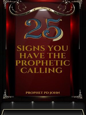 cover image of 25 Signs You Have the Prophetic Calling